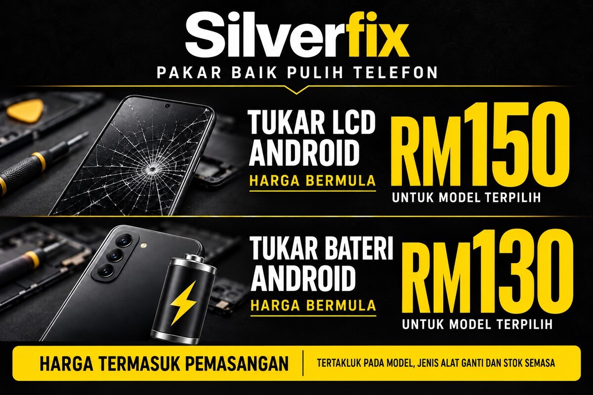 Silver Fix tukar LCD Android bermula RM150 dan bateri Android bermula RM130 untuk model terpilih. Harga termasuk pemasangan dan tertakluk pada model, jenis alat ganti serta stok semasa.